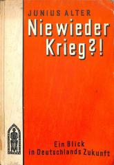 G 3234 : Nie wieder Krieg?! Ein Blick in Deutschlands Zukunft. (1931)