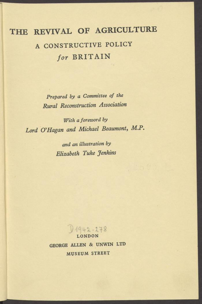 Ov 24660:F8 : The revival of agriculture : a constructive policy for Britain. (1936)