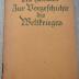 U 3511 : Zur Vorgeschichte des Weltkrieges. Erinnerungen aus den Jahren 1897-1906. (1918)