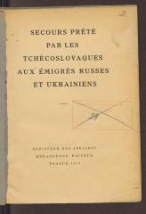 Gesch. 32010:F8 : Secours prêté par les tchécoslovaques aux émigrés russes et ukrainiens. (1924)