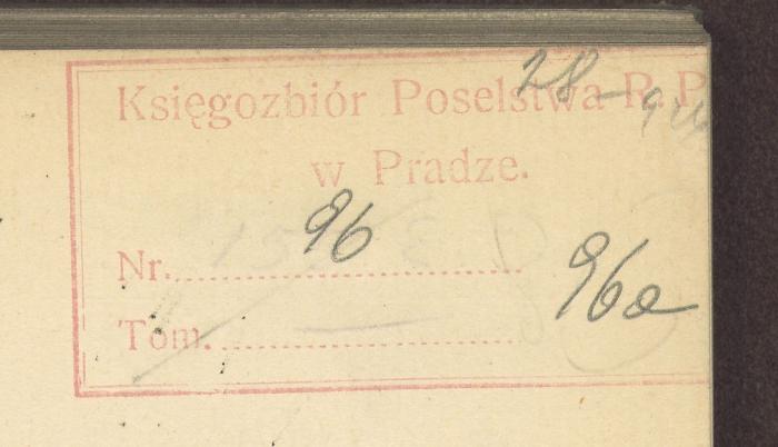 -, Stempel: Inventar-/ Zugangsnummer; 'Księgozbiór Poselstwa R.P. w Pradze. Nr. 96 Tom. 96a'