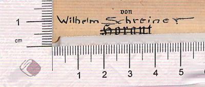 - (Schreiner, Wilhelm), Von Hand: Autogramm; 'Wilhelm Schreiner'.  (Prototyp)
