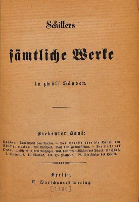 DLIT8069:7/9 : Schillers sämtliche Werke ([1886])