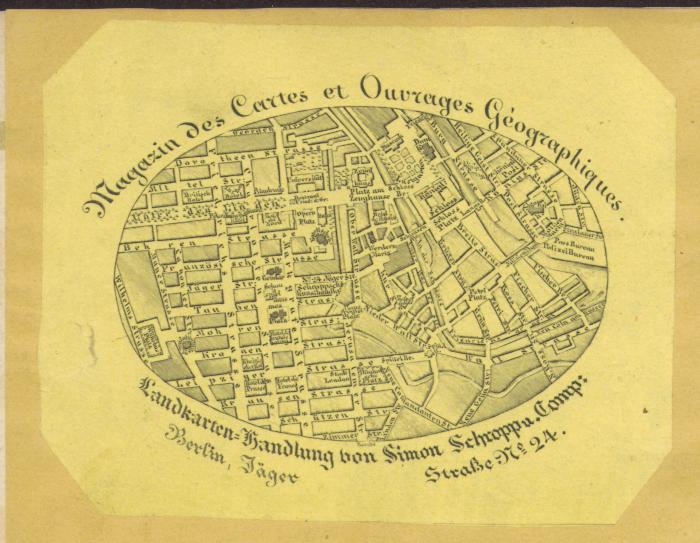 -, Etikett: Buchhändler; 'Magazin des Cartes et Ouvrages Géographiques. Landkarten-Handlung von Simon Schropp u. Comp: Berlin, Jäger―Straße No. 24.'