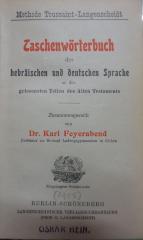 Sa 589: Taschenwörterbuch der hebräischen und deutschen Sprache zu den gelesensten Teilen des alten Testaments (1905)
