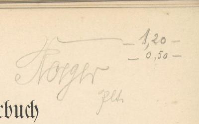 - (Roeger), Von Hand: Name; 'Roeger | -1,20-, -0,50- | plt [?]'. 