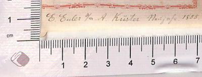- (Küster, A. ;Euler, E. ), Von Hand: Widmung; 'E. Euler o/m A. Küster Neujahr 1855'. 