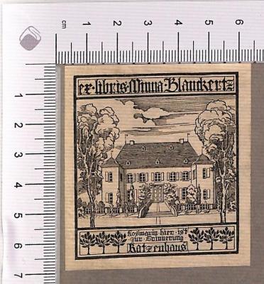 - (Blanckertz, Minna), Etikett: Exlibris; 'Ex libris Minna Blanckertz'.  (Prototyp)