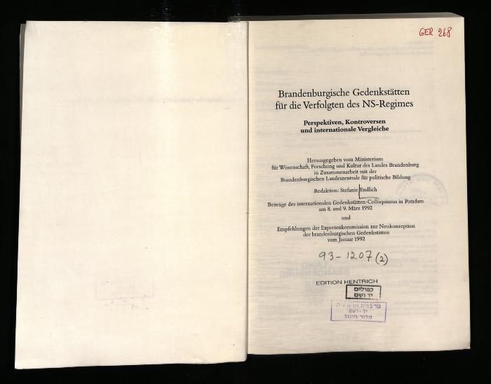 JUD II E5 08 37 : Brandenburgische Gedenkstätten für die Verfolgten des NS-Regimes: Perspektiven, Kontroversen und internationale Vergleiche