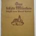 III 141843 ig: Das letzte Märchen : Ein Idyll (1921)