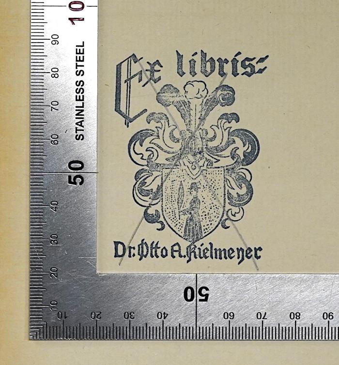 B 98 :  Il fascio : Sinn und Wirklichkeit des italienischen Fascismus (1924);- (Kielmeyer, Otto A.), Stempel: Exlibris, Name; 'Ex libris
Dr. Otto A. Kielmeyer'.  (Prototyp)