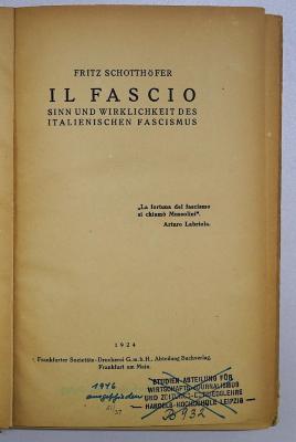 B 98 :  Il fascio : Sinn und Wirklichkeit des italienischen Fascismus (1924)