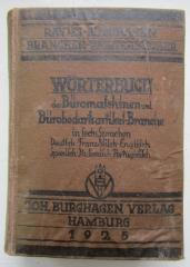 Ml 682: Wörterbuch der Büromaschinen- und Bürobedarfsartikel-Branche in sechs Sprachen: Deutsch, Französisch, Englisch, Spanisch, Italienisch, Portugiesisch (1925)