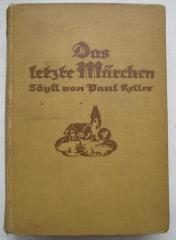 III 141843 ig: Das letzte Märchen : Ein Idyll (1921)