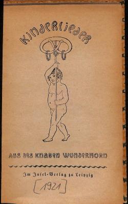 DLIT8398 : Kinderlieder aus des Knaben Wunderhorn ([1921])