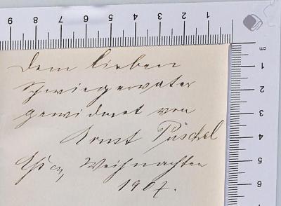 - (Püschel, Ernst), Von Hand: Widmung; 'Dem lieben Schwiegervater gewidmet von Ernst Püschel[?] Essen, Weihnachten 1907'. 