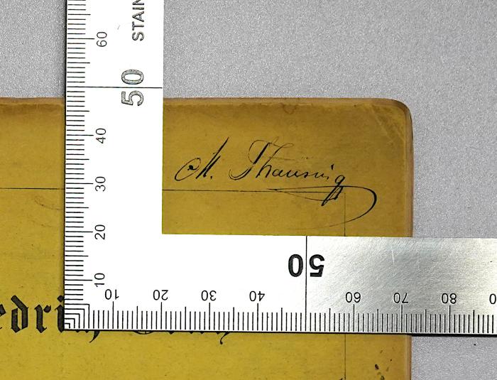 I 609 : Friedrich Gentz und die heutige Politik (1861);- (Thausing, Moritz), Von Hand: Autogramm, Name; 'M. Thaus[ing]'. 