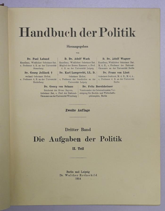 B 881-3&lt;2&gt;&lt;4.o&gt;b : Handbuch der Politik : Die Aufgaben der Politik, 2. Teil (1914)