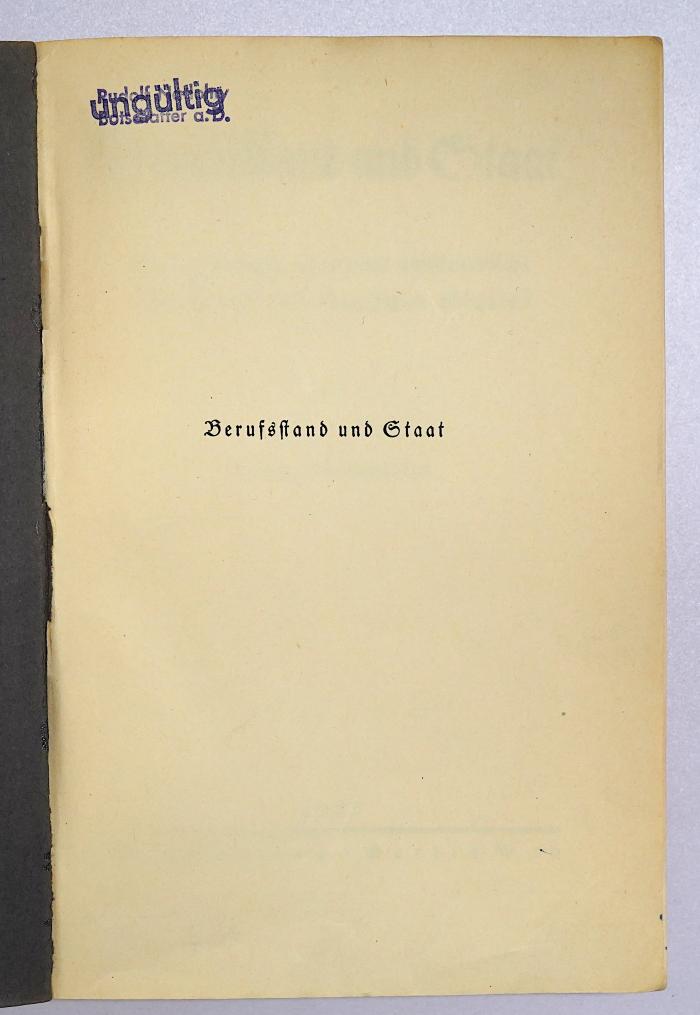 Ba 12 : Berufsstand und Staat : Betrachtungen über eeine neuständische Verfassung des deutschen Staates (1925)