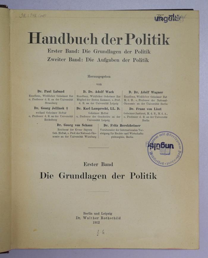 B 881b : Handbuch der Politik. 1. Band: Die Grundlagen der Politik; 2. Band: Die Aufgaben der Politik (1912/13)