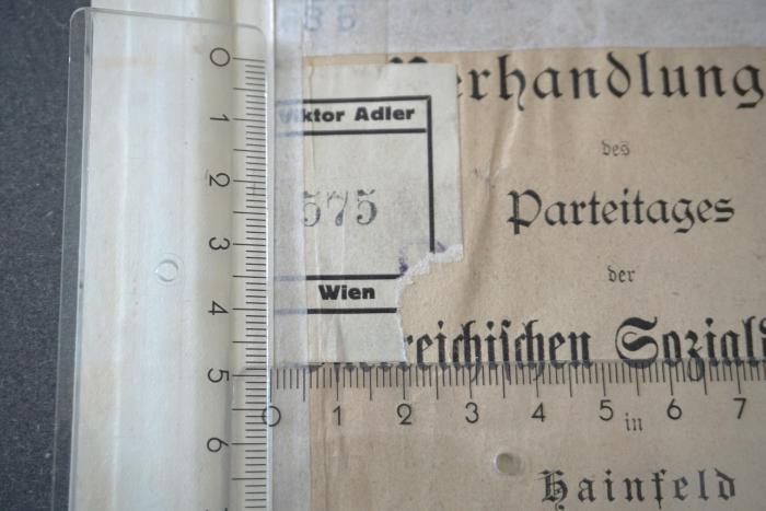 - (Kammer für Arbeiter und Angestellte für Wien;Adler, Victor), Stempel: Signatur; '575'. 