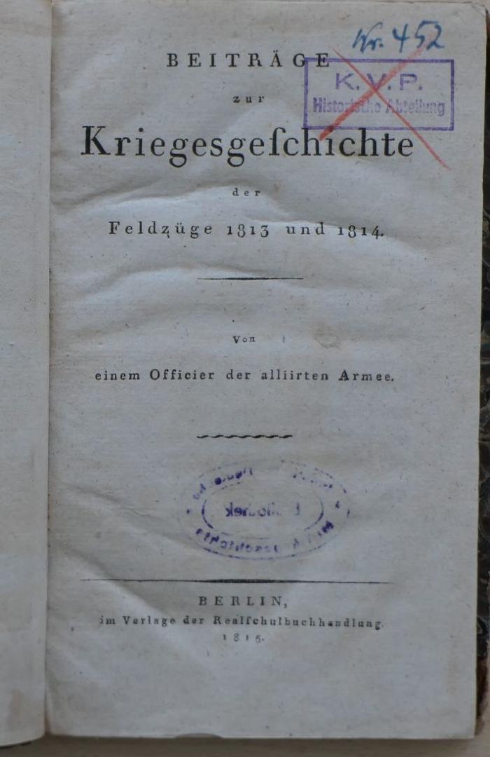 R 02/600x-1 : Beiträge zur Kriegesgeschichte der Feldzüge 1813 und 1814  (1815)