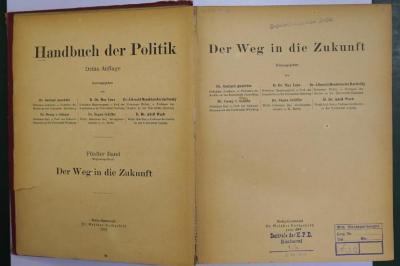 B 881-5&lt;3&gt;&lt;4.o&gt;a : Handbuch der Politik : Der Weg in die Zukunft (1922)