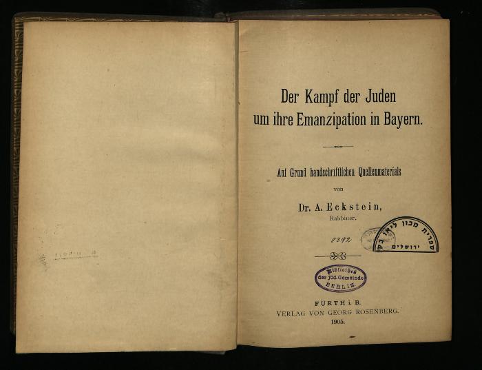 JUD II E2 5370 : Der Kampf der Juden um ihre Emanzipation in Bayern. Auf Grund handschriftlichen Quellenmaterials (1905)