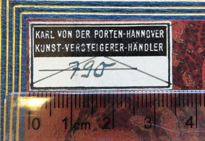 - (Kunstversteigerer u. -händler Karl von der Porten (Hannover)), Etikett: Name, Berufsangabe/Titel/Branche, Nummer; 'KARL VON DER PORTEN - HANNOVER / KUNST-VERSTEIGERER  -HÄNDLER / [hs. ergänzt:] 790'. 
