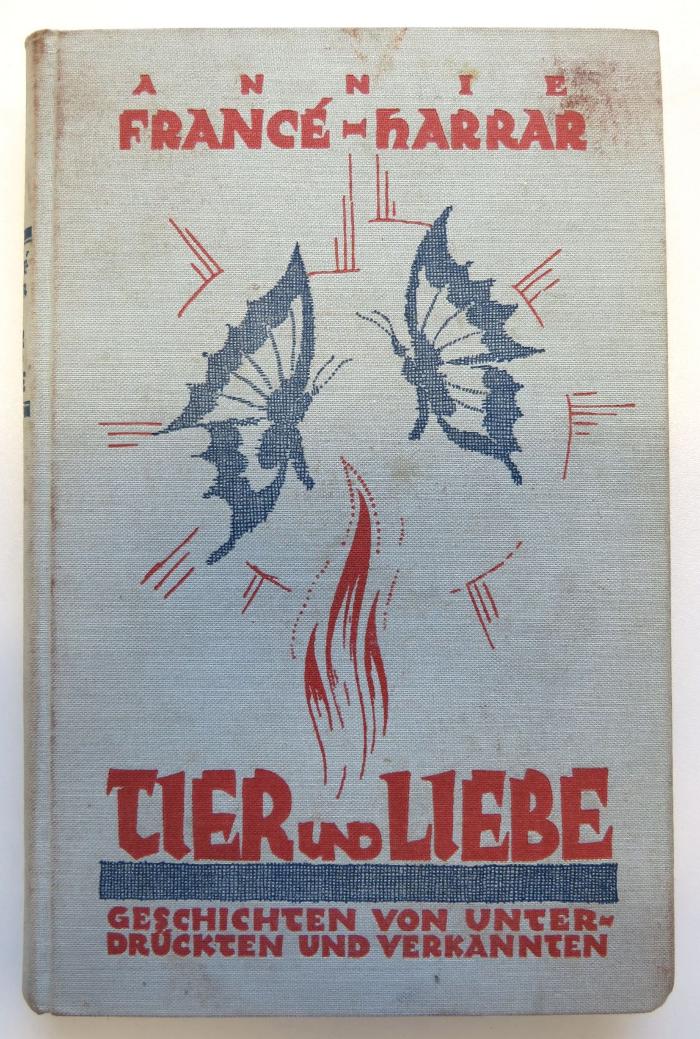 9/615 : Tier und Liebe. Geschichten von Unterdrückten und Verkannten. (1926)