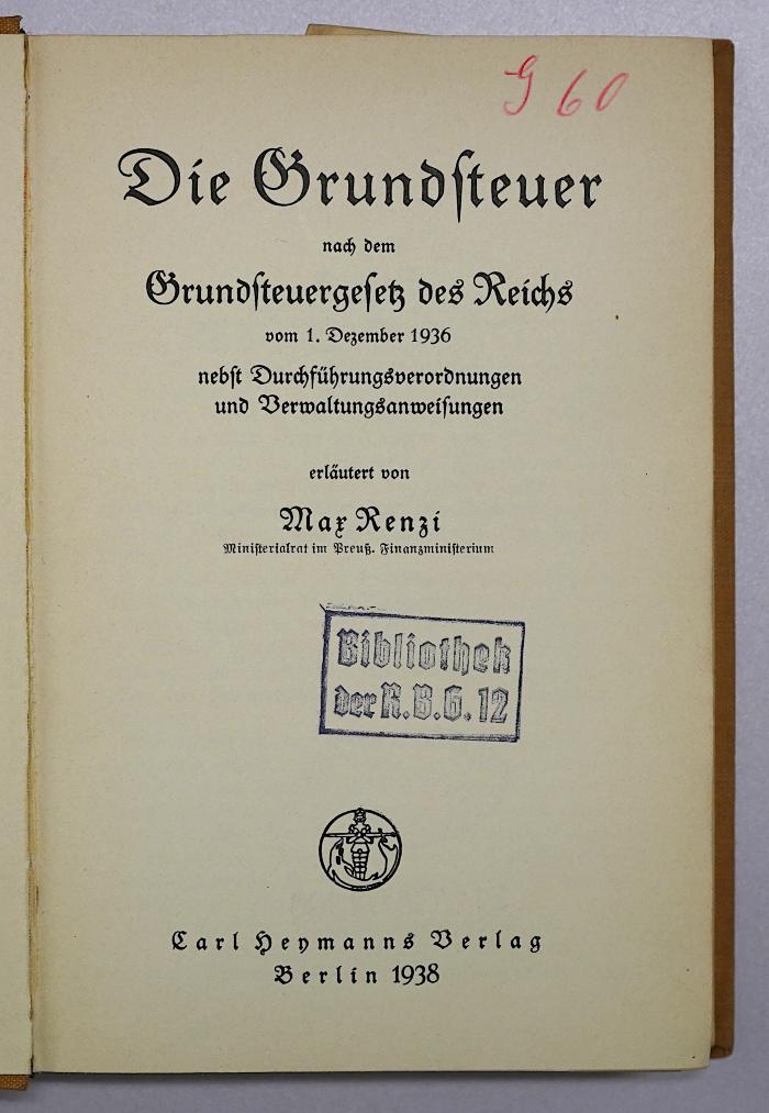 SA 679 : Die Grundsteuer nach dem Grundsteuergesetz des Reichs vom 1. Dezember 1936 (1938)