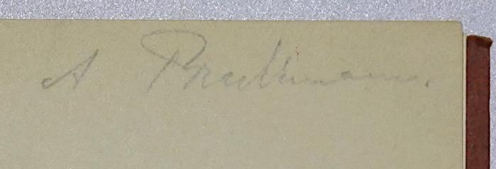Ba 831 : Bismarcks Erbe in der Reichsverfassung (1917);-, Von Hand: Autogramm, Name; '[A. Prackmann]'
