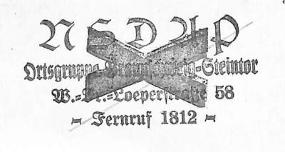 - (Nationalsozialistische Deutsche Arbeiterpartei. Ortsgruppe Steintor (Braunschweig)), Stempel: Name, Ortsangabe; 'NSDAP / Ortsgruppe Braunschweig-Steintor / W.-Fr.Loeperstraße 58 / - Fernruf 1812 -'. 