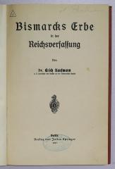Ba 831 : Bismarcks Erbe in der Reichsverfassung (1917)