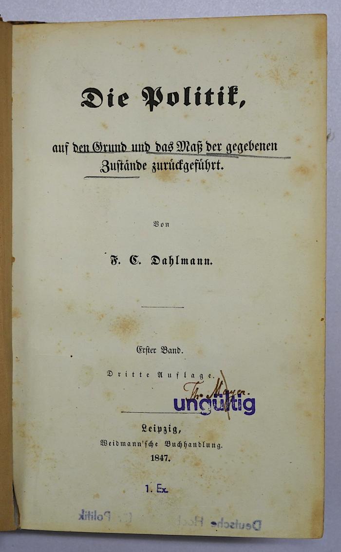 Ba 609 : Die Politik, auf den Grund und das Maß der gegebenen Zustände zurückgeführt (1847)