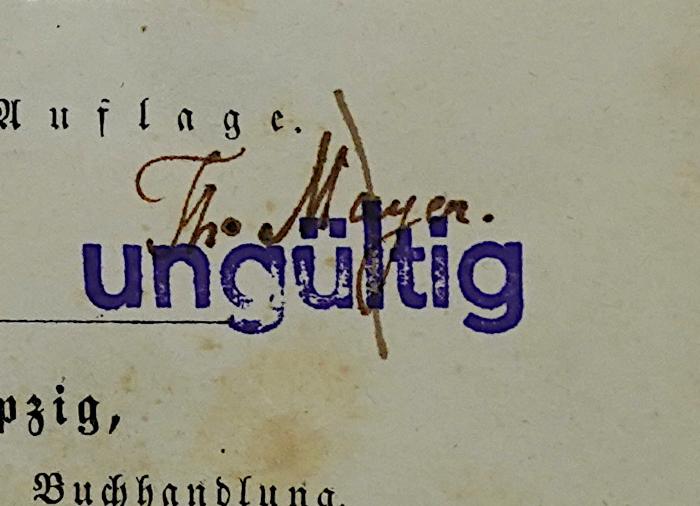Ba 609 : Die Politik, auf den Grund und das Maß der gegebenen Zustände zurückgeführt (1847);-, Von Hand: Autogramm, Name; '[Th. Mayer]'