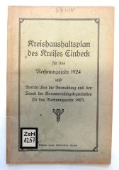 Zs H 1257 : Kreishaushaltsplan des Kreies Einbeck für das Rechnungsjahr 1924 und Bericht über die Verwaltung und den Stand der Kommunalangelegenheiten für das Rechnungsjahr 1923. (1924)