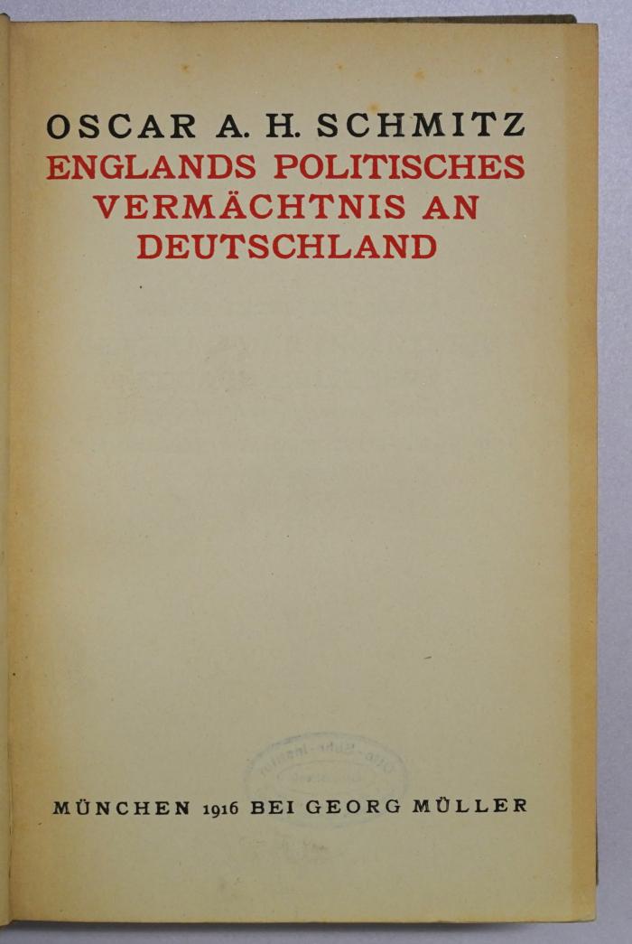 Ba 789&lt;3&gt; : Englands politisches Vermächtnis an Deutschland durch Benjamin Disraeli, Lord Beaconsfield (1916)