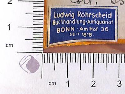 - (Röhrscheid, Buchhandlung und Antiquariat (Bonn)), Etikett: Buchhändler; 'Ludwig Röhrscheid Buchhandlung Antiquariat Bonn Am Hof 36 seit 1818'.  (Prototyp)