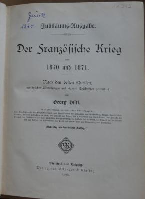 MIG430/11343  : Der französische Krieg von 1870 und 1871 : nach den besten Quellen, persönlichen Mitteilungen und eigenen Erlebnissen (1895)