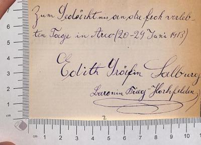 - (Salburg, Edith Gräfin), Von Hand: Notiz; 'Zum Gedächtnis an die froh verlebten Tage in Arco (20-29 Juni 1913) Edith Gräfin Salburg [ein unleserliches Wort] Krieg-Hochfelden
'. 