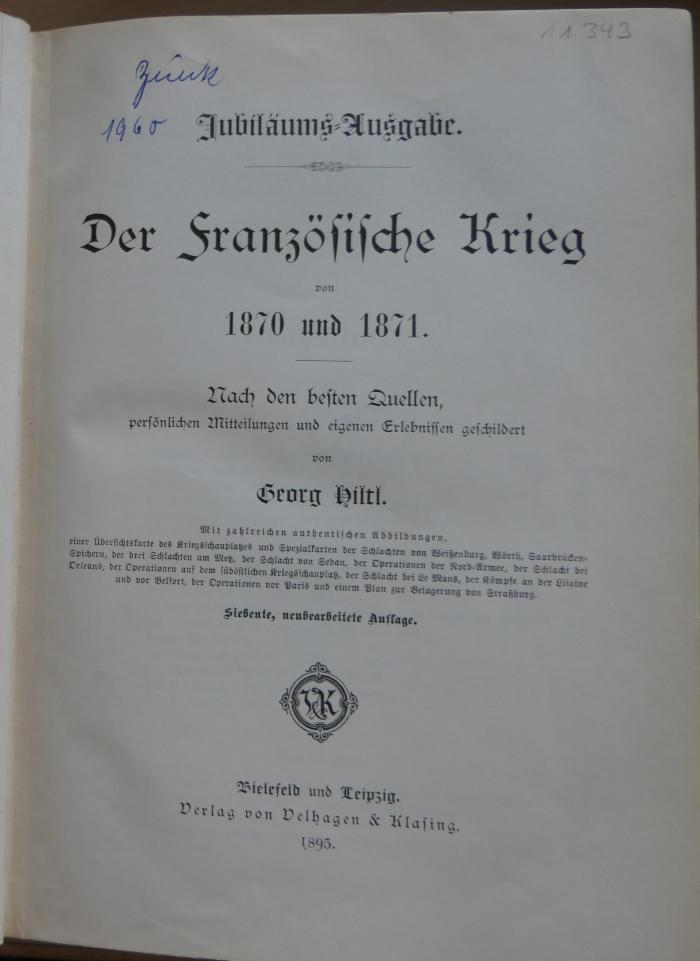 MIG430/11343  : Der französische Krieg von 1870 und 1871 : nach den besten Quellen, persönlichen Mitteilungen und eigenen Erlebnissen (1895)
