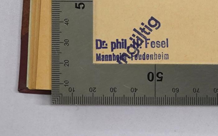 Ba 710 : Das politische Schriftwesen im Deutschen Auswärtigen Dienst (1920);- (Fesel, H.), Stempel: Name, Ortsangabe; 'Dr. phil. H Fesel Mannheim Feudenheim'.  (Prototyp)