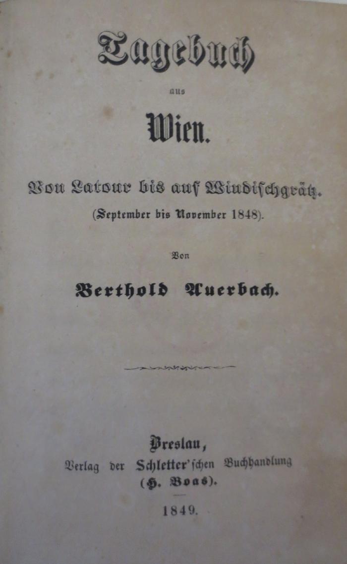  Tagebuch aus Wien: Von Latour bis auf Windischgrätz. (September bis November 1848). (1849)