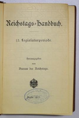 Ba 567 : Reichstags-Handbuch. 13. Legislaturperiode. (1912)