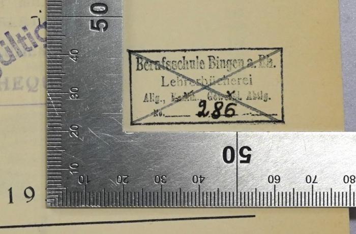 Ba 628&lt;3&gt; : Die deutsche Staatsidee (1934);- (Berufsschule Bingen am Rhein), Stempel: Name, Berufsangabe/Titel/Branche, Ortsangabe, Nummer; 'Berufsschule Bingen a. Rh., Lehrerbücherei, Allg.[...], Gewerbl. Abtlg., No. 286'. 