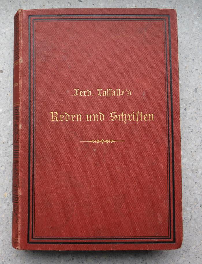 8/702 : Ferdinand Lassalle's Reden und Schriften. Neue Gesammt-Ausgabe, Bd. 1. (1892)