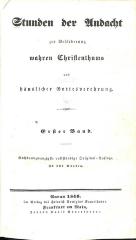 Q 3265 : Stunden der Andacht zur Beförderung wahren Christenthums und häuslicher Gottesverehrung in 8 Bänden, Bd. 1 und 2 [in einem Band]. (1846)