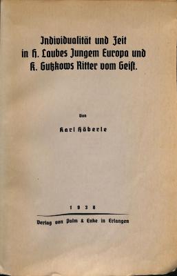 DLIT9374:10 : Individualität und Zeit in H. Laubes Jungem Europa und K. Gutzkows Ritter vom Geist (1938)