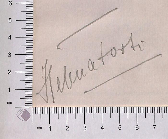 - (Forit, Helena), Von Hand: Autogramm; 'Helena Forti'.  (Prototyp)